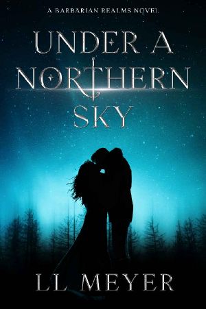 Under a Northern Sky (The Barbarian Realms Book 1)