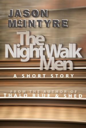 The Night Walk Men