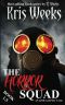 The Horror Squad (Book 1.5)