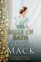 The Belle of Bath · Fall in Love With This Classic Regency Romance (Dorothy Mack Regency Romances)