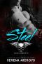 Steel · A Dark MC Romance (A Dark and Dirty Sinners’ MC Book 4)