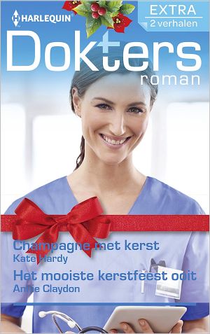 Champagne Met Kerst* / Het Mooiste Kerstfeest Ooit - Doktersroman Extra 78 - *Een London Victoria Hospital-Verhaal