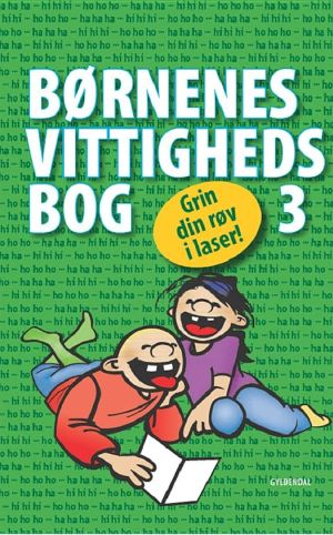 Børnenes vittighedsbog 3 · Grin din røv i laser!