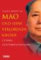 Mao und seine verlorenen Kinder · Chinas Kulturrevolution