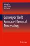 Conveyor Belt Furnace Thermal Processing