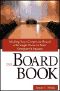 The Board Book · Making Your Corporate Board a Strategic Force in Your Company's Success