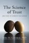 The Science of Trust · Emotional Attunement for Couples