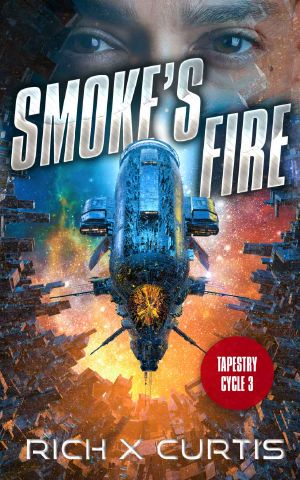 Smoke's Fire · Tapestry Cycle Book 3