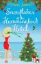 Snowflakes at the Hummingbird Hotel: A gorgeously uplifting festive romcom