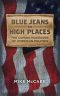 Blue Jeans in High Places · the Coming Makeover of American Politics