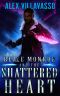 Blaze Monroe and the Shattered Heart · A Supernatural Thriller (The Hunter Who Lost His Way Book 2)