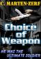 Choice of Weapon