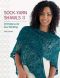 Sock-Yarn Shawls II · 16 Patterns for Lace Knitting · 2