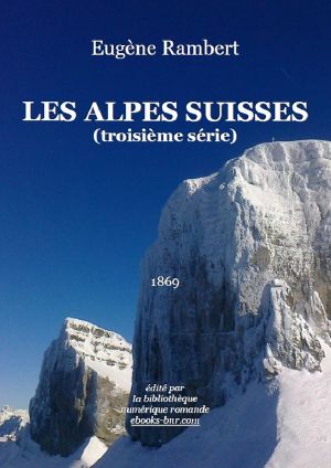 Les Alpes suisses (3ème série)