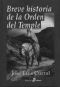 Breve Historia de la Orden del Temple