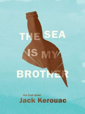 The Sea Is My Brother · The Lost Novel