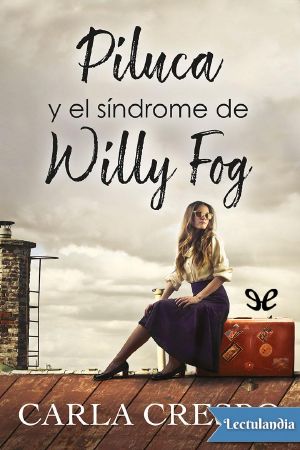 Piluca y el síndrome de Willy Fog