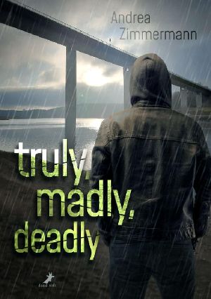 truly, madly, deadly - für immer (German Edition)