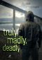 truly, madly, deadly - für immer (German Edition)