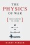 The Physics of War