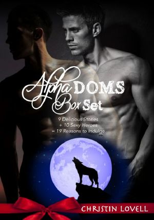 Alpha Doms Box Set · 9 Delicious Stories + 10 Sexy Heroes