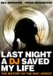 Last Night a DJ Saved My Life