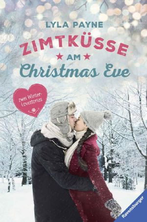 Unterm Mistelzweig mit Mr Right · Zimtkusse am Christmas Eve