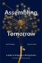 Assembling Tomorrow · A Guide to Designing a Thriving Future from the Stanford d.school