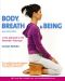 Body, Breath and Being · 2nd Edition · A New Approach to the Alexander Technique