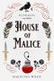 House of Malice: A Dark Academia Bully Romance