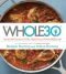 The Whole30 · the 30-Day Guide to Total Health and Food Freedom