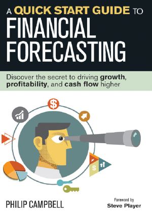 A Quick Start Guide to Financial Forecasting