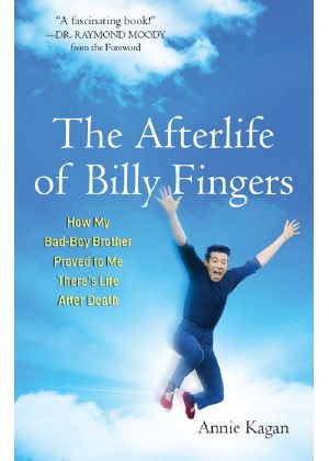 The Afterlife of Billy Fingers · How My Bad-Boy Brother Proved to Me There's Life After Death