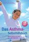 Das Asthma-Selbsthilfebuch