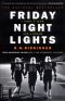 Friday Night Lights · A Town, a Team, and a Dream