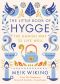 The Little Book of Hygge · the Danish Way to Live Well