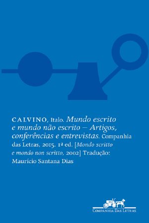 Mundo Escrito E Mundo Não Escrito – Escritos, Esboços E Conferências