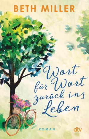 Wort für Wort zurück ins Leben: Roman | Eine Wohlfühllektüre mit Wärme und Tiefe