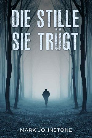 Die Stille die trügt