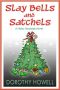 Slay Bells and Satchels (Haley Randolph Mystery Series)