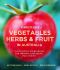 Complete Book of Vegetables, Herbs and Fruit in Australia