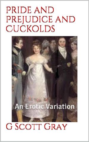 Pride and Prejudice and Cuckolds: An Erotic Variation