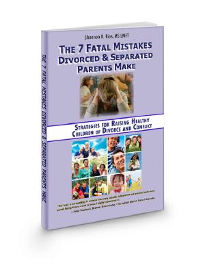 The 7 Fatal Mistakes Divorced & Separated Parents Make · Strategies for Raising Healthy Children of Divorce and Conflict