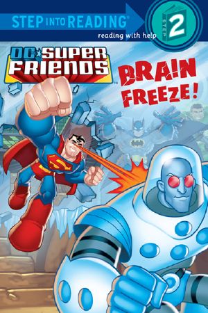 Brain Freeze! (DC Super Friends)