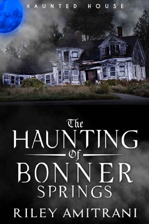 The Haunting of Bonner Springs