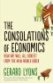 The Consolations of Economics · How We Will All Benefit From the New World Order