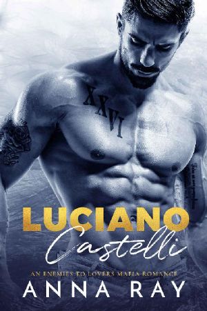 Luciano Castelli: An Enemies to Lovers Mafia Romance