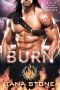 Burn: A Sci-Fi Alien Warrior Romance (Inferno Force of the Drexian Warriors Book 3)