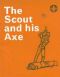 The Scout and His Axe