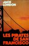 Les Pirates De San Francisco